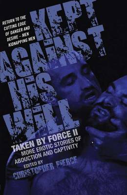 Book cover for Kept Against His Will: Taken By Force Ii