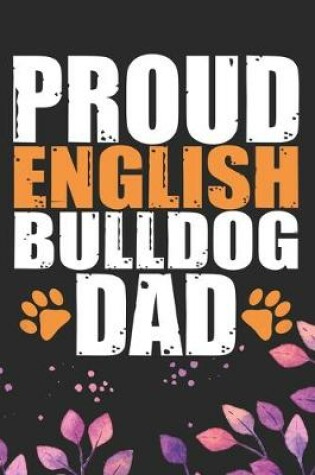 Cover of Proud English Bulldog Dad