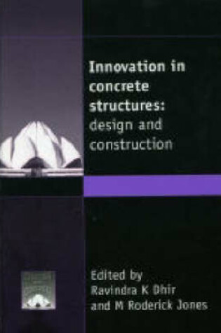 Cover of Innovation in Concrete Structures: Design and Consruction