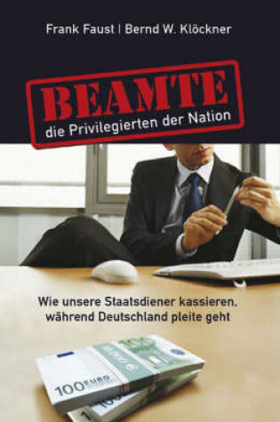 Cover of Beamte – die Privilegierten der Nation