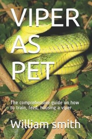 Cover of Viper as Pet