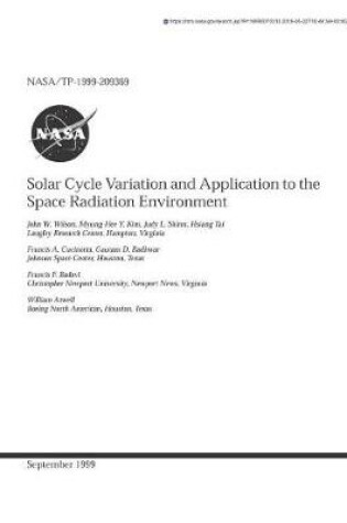 Cover of Solar Cycle Variation and Application to the Space Radiation Environment