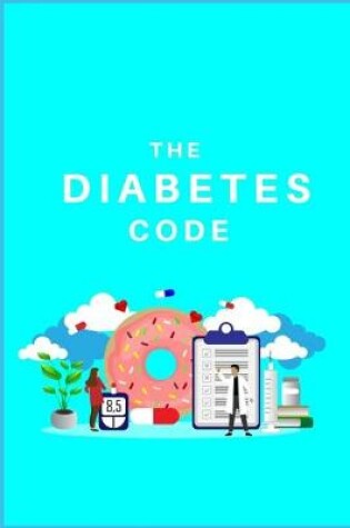 Cover of The Diabetes Code
