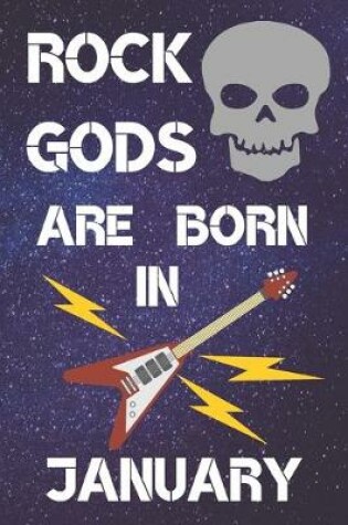 Cover of Rock Gods Are Born In January