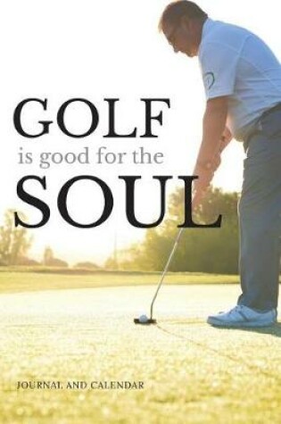 Cover of Golf Is Good for the Soul
