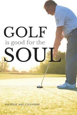 Book cover for Golf Is Good for the Soul