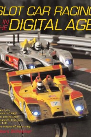 Cover of Slot Car Racing in the Digital Age