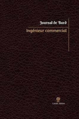 Cover of Ingenieur commercial Journal de bord