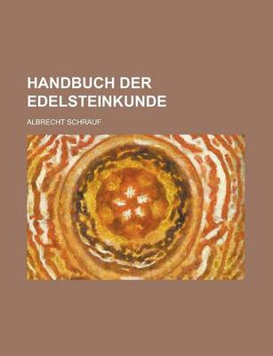 Book cover for Handbuch Der Edelsteinkunde