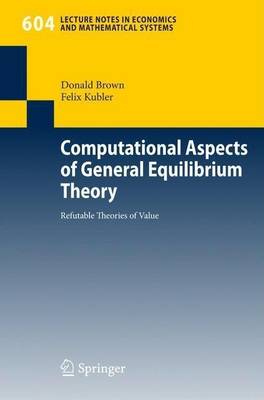 Cover of Computational Aspects of General Equilibrium Theory: Refutable Theories of Value