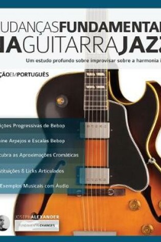 Cover of Mudanças Fundamentais na Guitarra Jazz