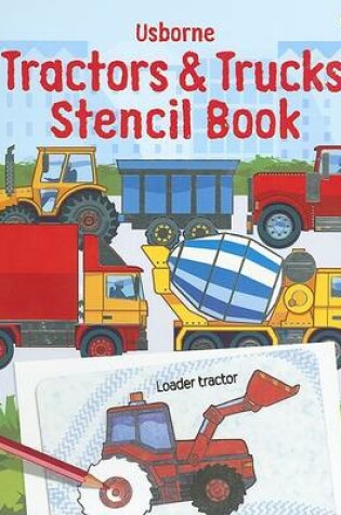 Cover of Usborne Tractors & Trucks Stencil Book