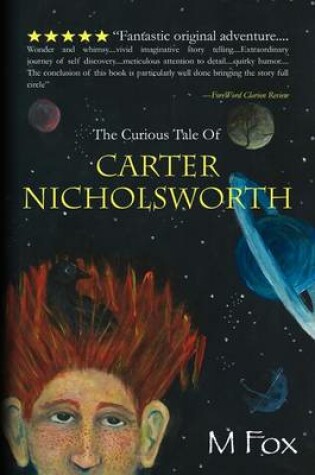 Cover of The Curious Tale Of Carter Nicholsworth