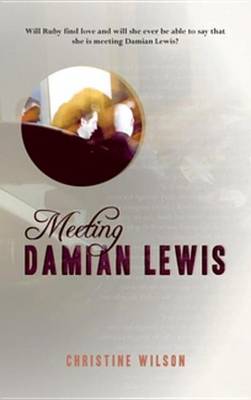 Book cover for Meeting Damian Lewis