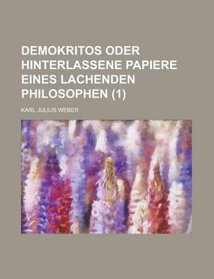 Book cover for Demokritos Oder Hinterlassene Papiere Eines Lachenden Philosophen (1 )