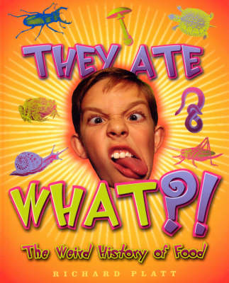 Book cover for They Ate What?!