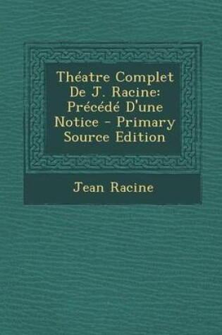 Cover of Theatre Complet de J. Racine