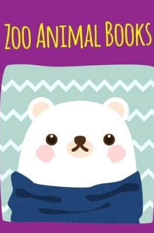 Cover of Zoo Animal Books
