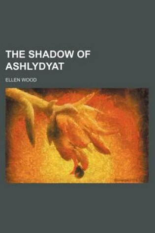 Cover of The Shadow of Ashlydyat