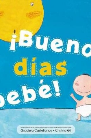 Cover of !Buenos dias bebe!