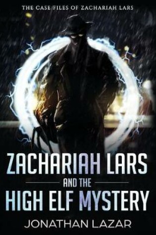 Cover of Zachariah Lars and the High Elf Mystery