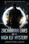 Book cover for Zachariah Lars and the High Elf Mystery
