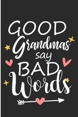 Book cover for Good Aunts Say Bad Words