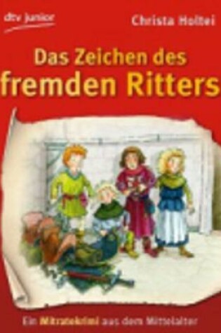 Cover of Das Zeichen DES Fremden Ritters