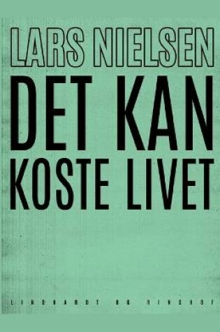 Cover of Det kan koste livet