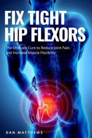 Cover of Fix Tight Hip Flexors