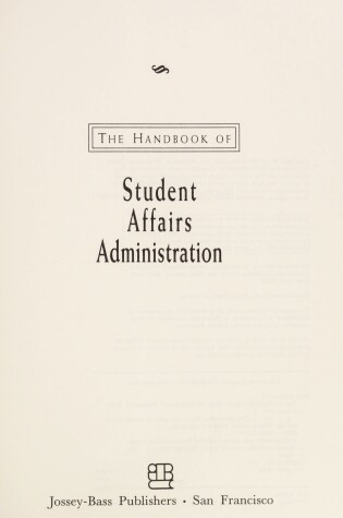 Cover of The Handbook of Student Affairs Administration