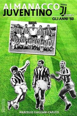 Cover of Almanacco Juventino - Volume 3 Gli anni '50