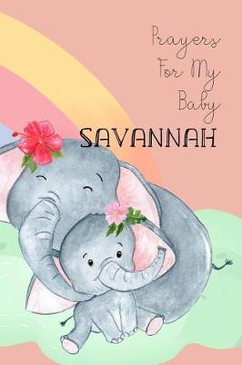 Book cover for Prayers for My Baby Savannah