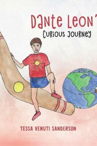 Cover of Dante Leon's Curious Journey