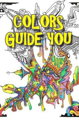 Cover of Colors Guide You