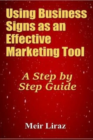 Cover of Using Business Signs as an Effective Marketing Tool