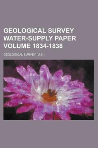 Cover of Geological Survey Water-Supply Paper Volume 1834-1838