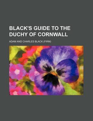 Book cover for Black's Guide to the Duchy of Cornwall