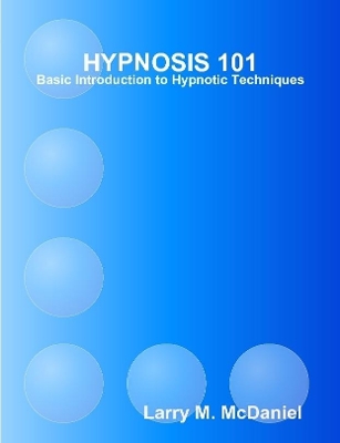 Book cover for HYPNOSIS 101 - Basic Hypnotic Techniques
