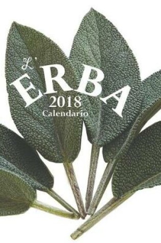 Cover of L'Erba 2018 Calendario (Edizione Italia)