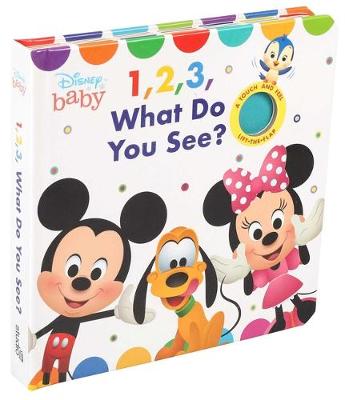 Cover of Disney Baby: 1, 2, 3 What Do You See?