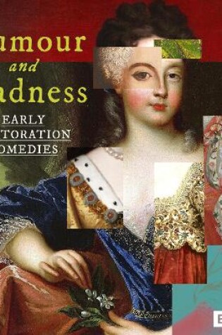 Cover of Humour and Madness: Early Restoration Comedies