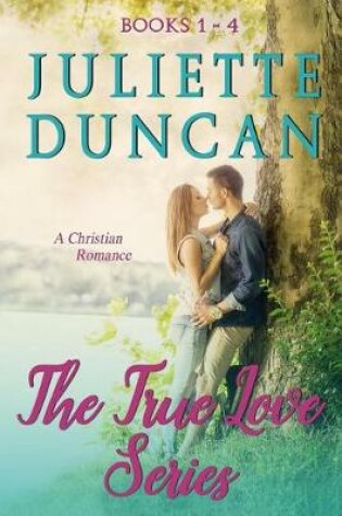 Cover of The True Love Series Books 1 - 4