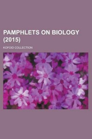 Cover of Pamphlets on Biology; Kofoid Collection (2015)