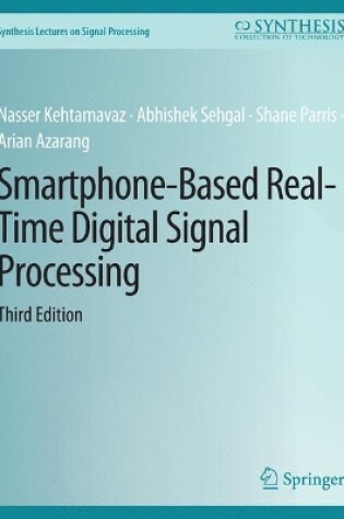 Cover of Smartphone-Based Real-Time Digital Signal Processing, Third Edition