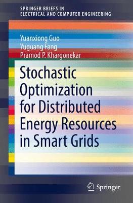 Book cover for Stochastic Optimization for Distributed Energy Resources in Smart Grids