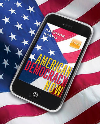 Book cover for American Democracy Now with Connect Plus American Government and Learnsmart