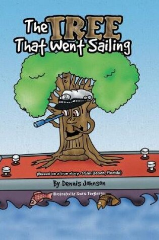 Cover of The Tree That Went Sailing