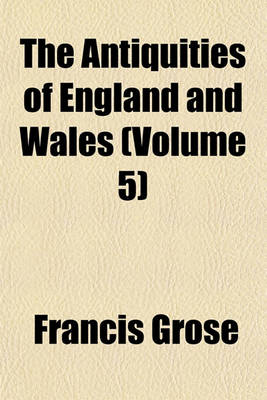 Book cover for The Antiquities of England and Wales (Volume 5)