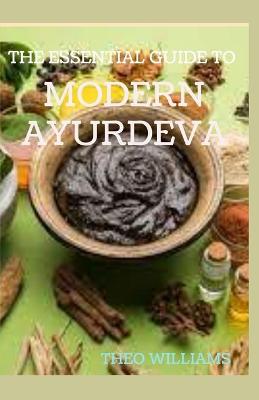 Book cover for The Essential Guide to Modern Ayurveda